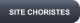 SITE CHORISTES